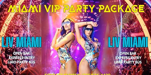 MIAMI BEACH BEST CLUB PACKAGE | FREE DRINKS | PARTY BUS
