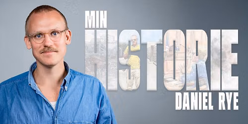 Min historie \u2013 foredrag med Daniel Rye | Kolding