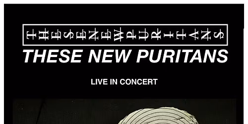 These New Puritans, live at The White Hotel - Salford
