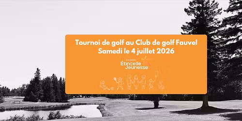 Tournoi de golf au profit de la Fondation \u00c9tincelle Jeunesse