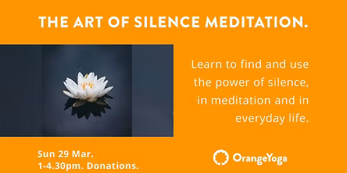 The Art of Silence meditation workshop with Matt Harvey