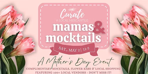 Mama\u2019s & Mocktails At Curate Mercantile