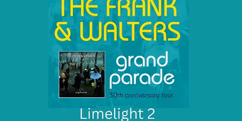 Frank and Walters Grand Parade 30th anniversary show at the Limelight 2 Belfast on December 10th