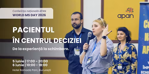 Conferin\u021ba na\u021bional\u0103 APAN 2026 - Pacientul \u00een centrul deciziei: de la experien\u021b\u0103, la schimbare