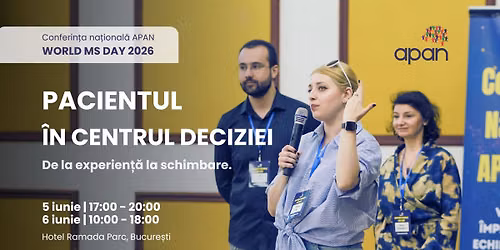Conferin\u021ba na\u021bional\u0103 APAN 2026 - Pacientul \u00een centrul deciziei: de la experien\u021b\u0103, la schimbare