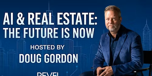 An Information Session on AI & Real Estate with Doug Gordon
