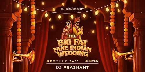 The Big Fat Fake Indian Wedding Party in Denver| DJ Prashant