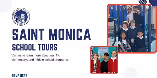 Saint Monica School Tour - Nov 4th