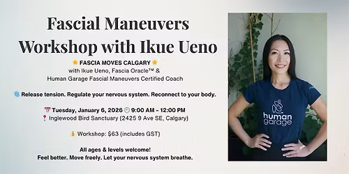 Fascial Maneuvers Workshop with Ikue Ueno | Fascia Oracle\u2122 in Calgary, AB!