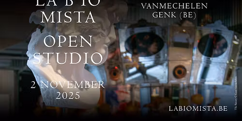 Open Studio Koen Vanmechelen | LABIOMISTA