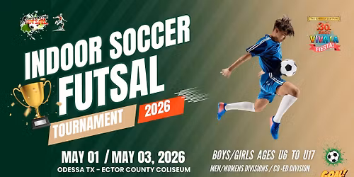 Viva La Fiesta INDOOR SOCCER FUTSAL Tournament