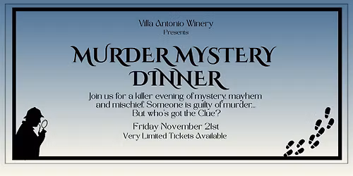 M**der MYSTERY DINNER at Villa Antonio