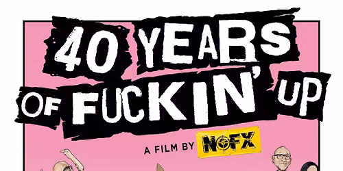NOFX 40 Years of F**kin\u2019 Up at Keyano Theatre 