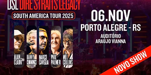 DIRE STRAITS LEGACY no Ara\u00fajo Vianna | Porto Alegre\/RS