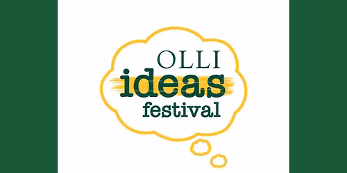 OLLI Ideas Festival - An Open House for Curious Learners