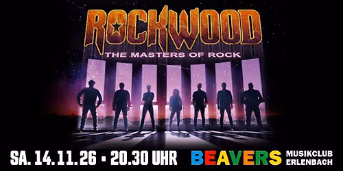 ROCKWOOD | 70er, 80er & 90er Tribute | BEAVERS Musikclub | Erlenbach am Main