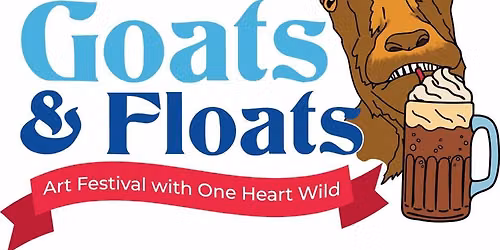 Goats & Floats Art Festival Fundraiser