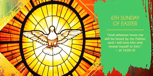 Vigil Mass for the 6th Sunday of Easter