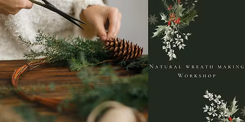 Natural Wreath Making Workshop- Nottingham Arboretum
