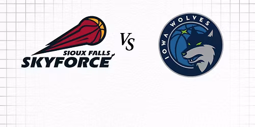 Sioux Falls Skyforce vs. Iowa Wolves