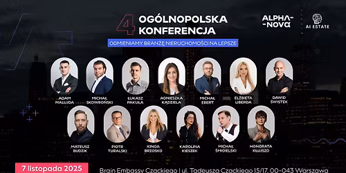 \ud83d\ude80 4. Og\u00f3lnopolska Konferencja \u201eOdmieniamy Bran\u017ce Nieruchomo\u015bci na Lepsze\u201d \ud83d\ude80 ALPHA-NOVA x AI ESTATE