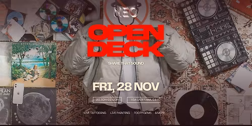 NEO  OPEN DECK NIGHT - Barcelona 28  November