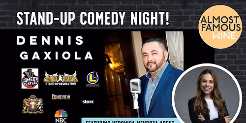 Comedy Night with Dennis Gaxiola, featuring Veronica Mendoza Arent