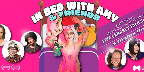 In Bed With Amy & Friends @ The Motley Spielhaus 25 Kulinbulok Lane, Melbourne