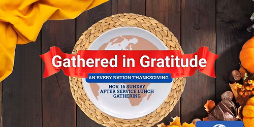 Gathered in Gratitude: EN Thanksgiving & Cultural Potluck