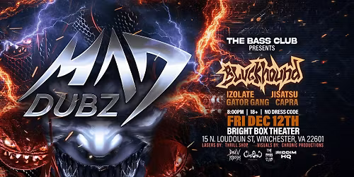 The Bass Club Presents: MAD DUBZ