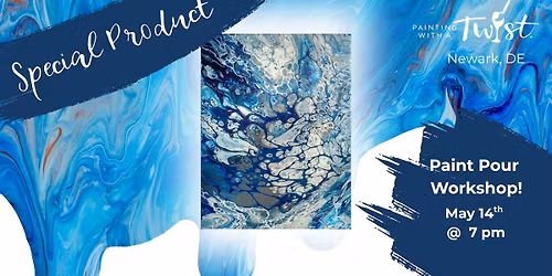 Paint Pour Workshop - Messy Fun! - in Newark, DE