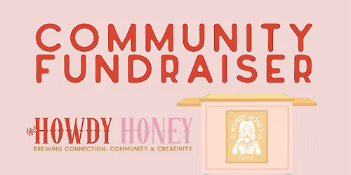 Howdy Honey Coffee Fundraiser