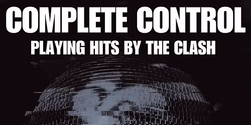 Complete Control \/\/ Tribute to The Clash \/\/ 28.12.25