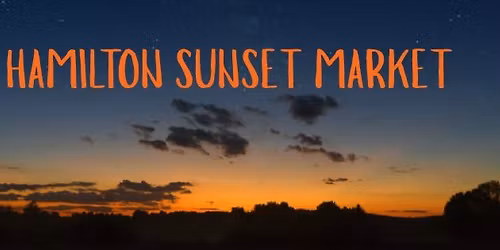 Hamilton Sunset Market