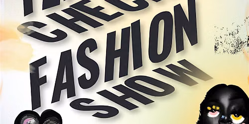 TEMP CHECK FASHION SHOW AND ARTIST SHOWCASE