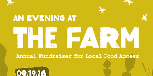 An Evening at the Farm: RFCT Annual Fundraiser for Local Food Access