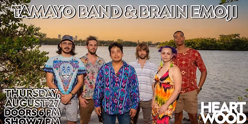 Tamayo Band & Brain Emoji live at Heartwood Soundstage
