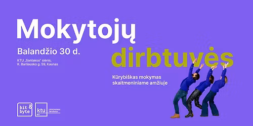 Mokytoj\u0173 dirbtuv\u0117s \u201eK\u016brybi\u0161kas mokymas skaitmeniniame am\u017eiuje\u201c