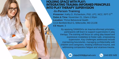 Holding Space with Play:  Integrating Trauma-Informed Principles into Play Therapy Supervision