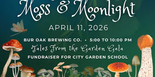 Tales From the Garden Gala: Between Moss & Moonlight