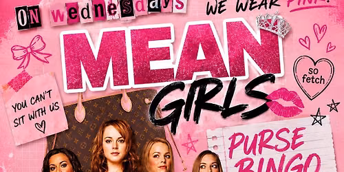 MEAN GIRLS PURSE BINGO | at District 249