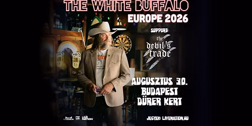 The White Buffalo support: The Devil's Trade | Budapest 2026