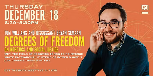 Author Talk: Degrees of Freedom: On Robotics and Social Justice