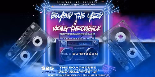 The Official ECSU 2025 Alumni Party: Beyond the Yard A Viking Throwback