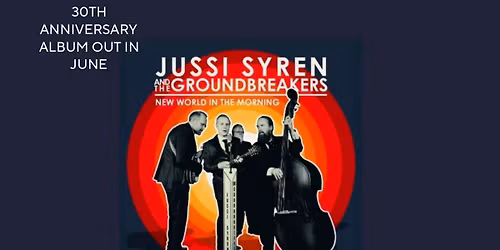 Kiikan kirkko klo 18: Jussi Syren And The Groundbreakers