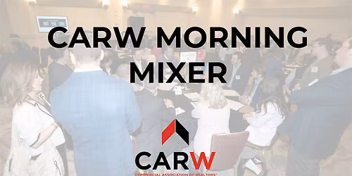 Morning Mixer with CARW!