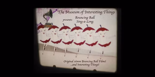 Vintage Bouncing Ball Sing-A-Long party! Sunday Dec 21st 8pm