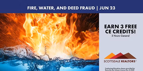 Fire, Water, and Deed Fraud