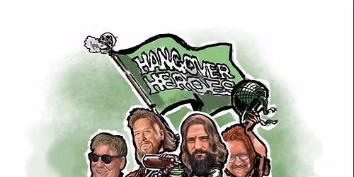 Hangover Heros 