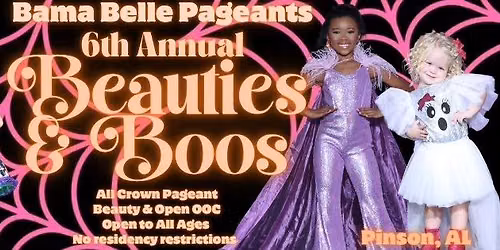 6th Annual Beauties & Boos All Crown Pageant